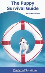 The Puppy Survival Guide