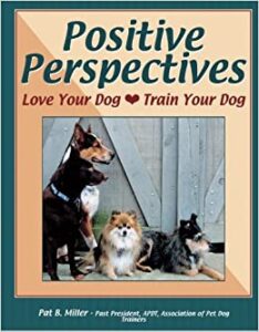 Love Your DogTrain Your Dog Pat Miller